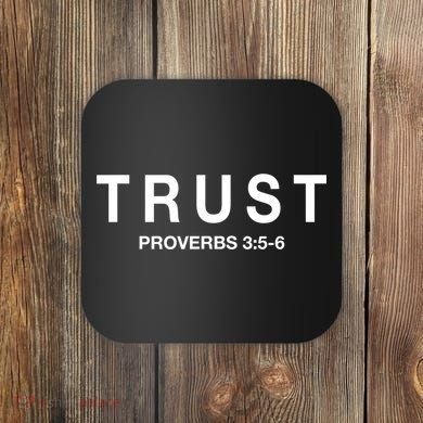 Cool Proverbs For Christians Proverbs 3:56 About Trust Coaster