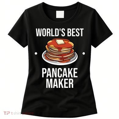 Cool Pancake For Men Women Pancake Maker Breakfast Food Cake Women's T-Shirt