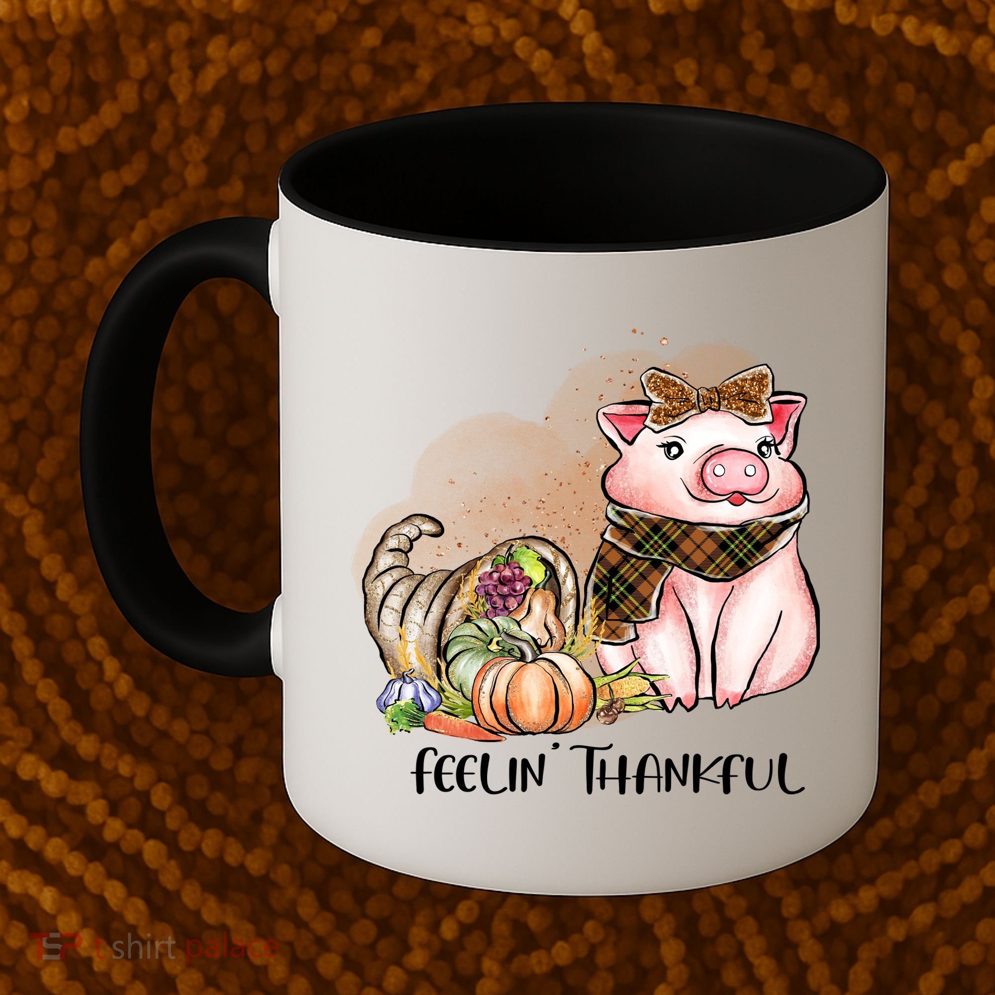 Cute Pig Feelin' Thankful's Gift For Thanksgiving Coffee Mug