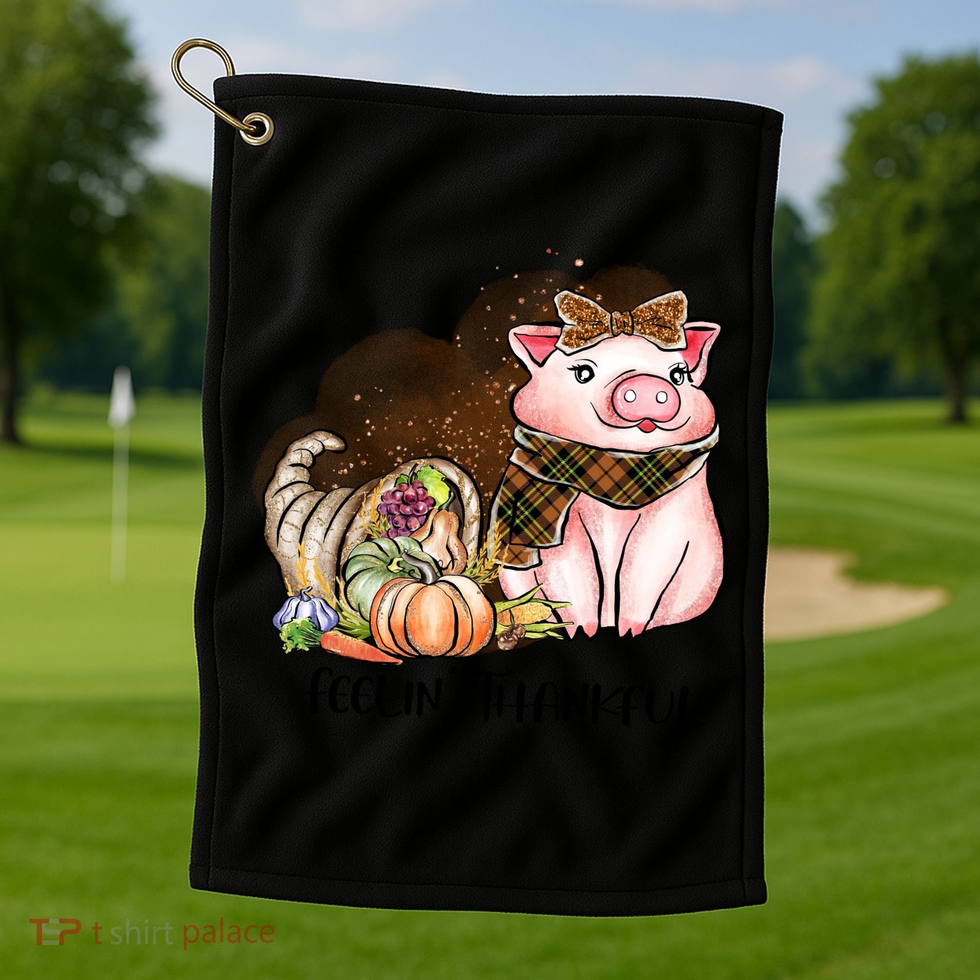 Cute Pig Feelin' Thankful's Gift For Thanksgiving Golf Towel