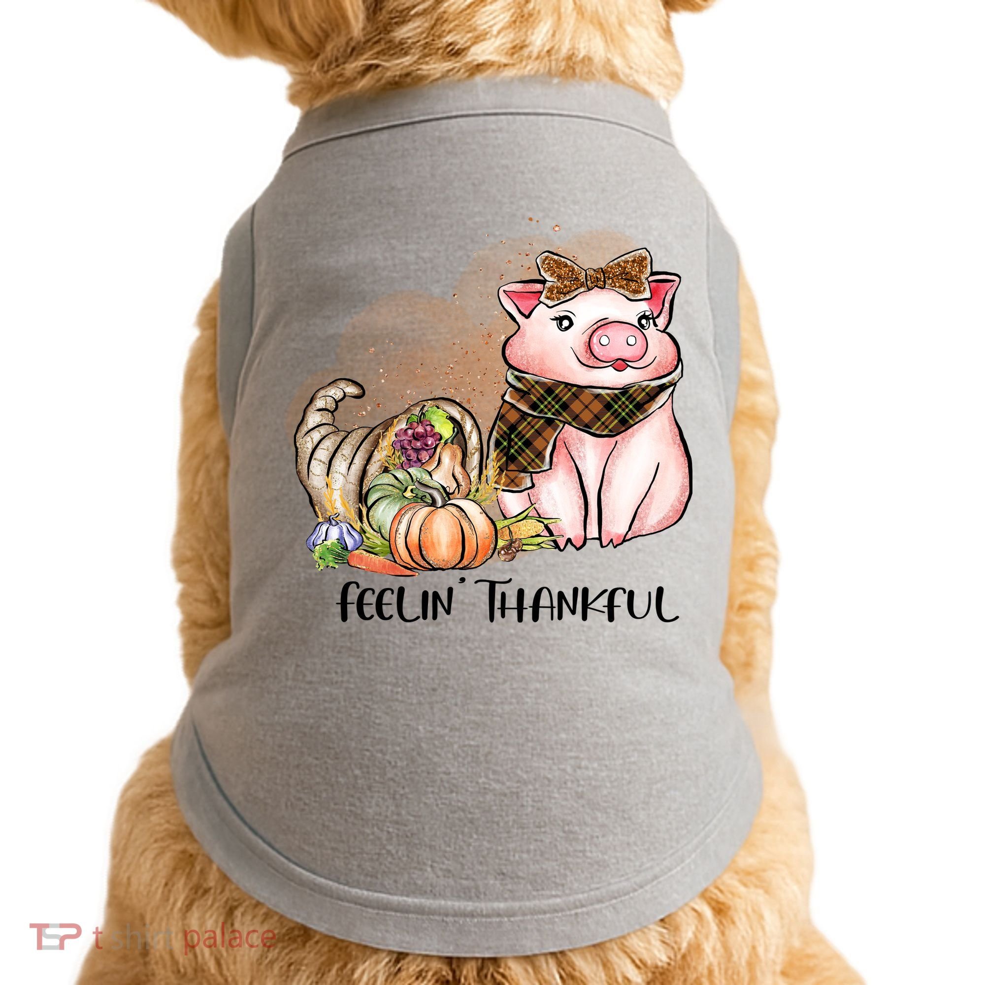 Cute Pig Feelin' Thankful's Gift For Thanksgiving Doggie Tank