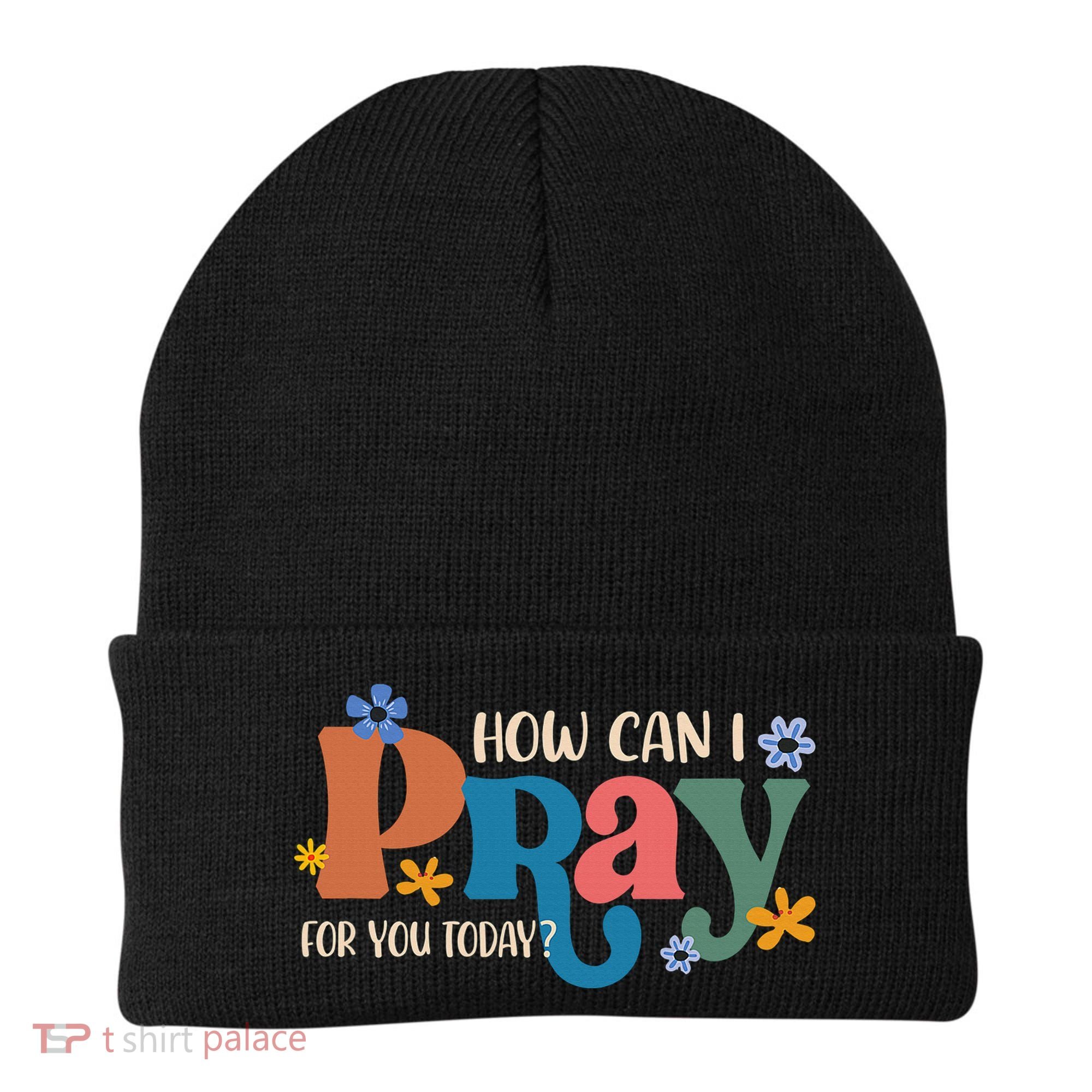 Christian Prayer For You Jesus or Faith How Can I Pray Beanie