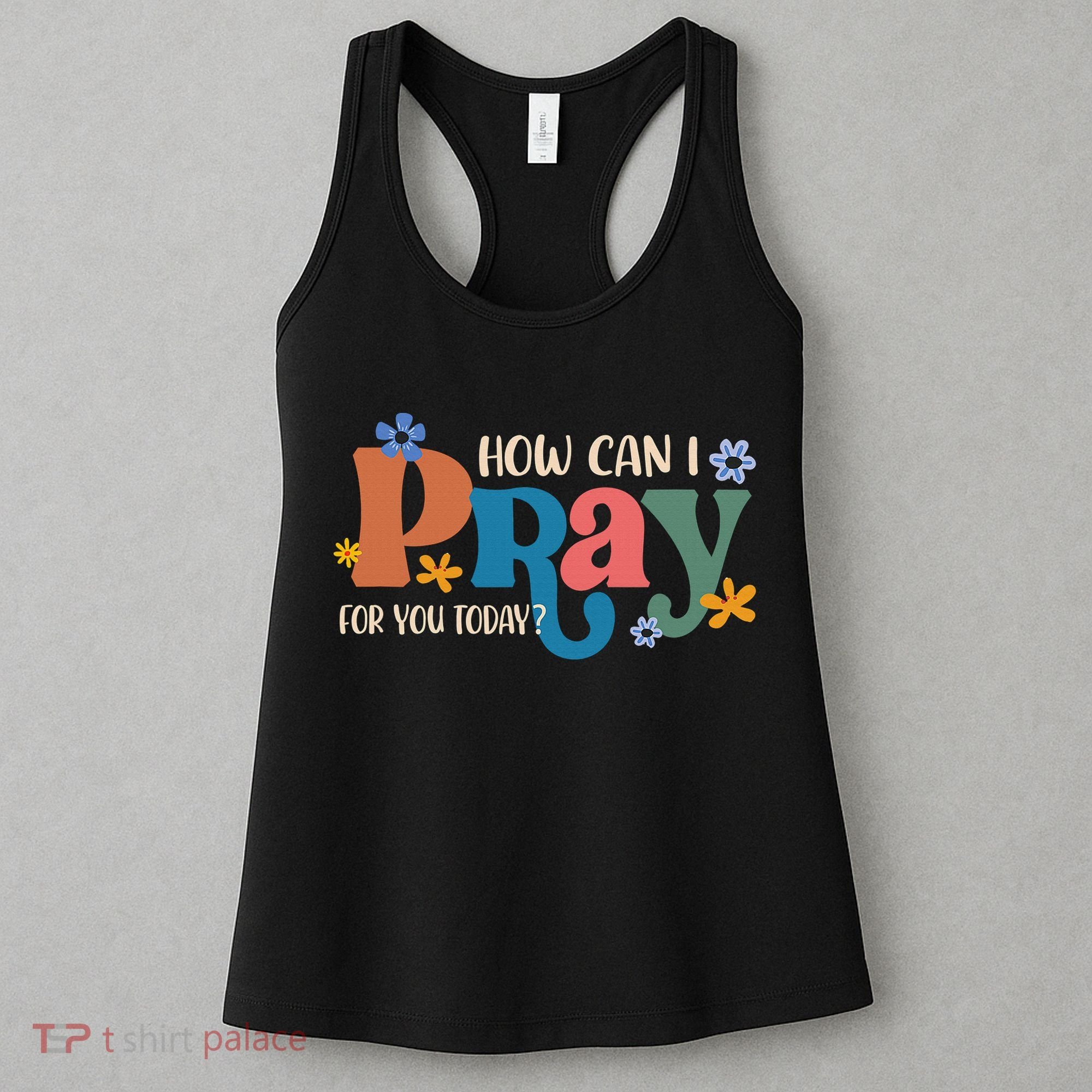 Christian Prayer For You Jesus or Faith How Can I Pray Women's Tank Top