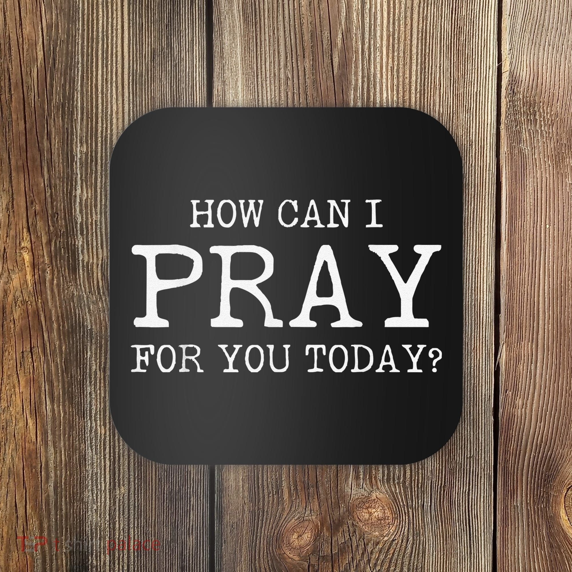 Christian Prayer For You Jesus or Faith How Can I Pray Coaster