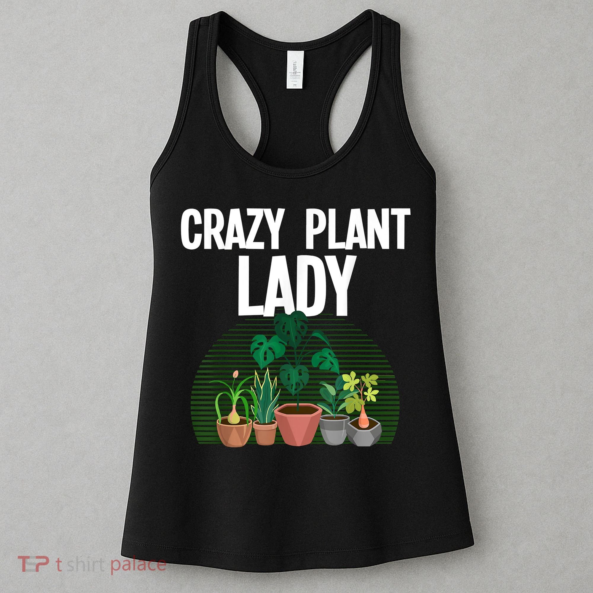Cute Plant For Women Mom Crazy Plant Lady Gardening Plants Women's Tank Top
