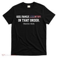 Christian Patriot God, Family, Country, In That Order Charlie Kirk T-Shirt thumb 0