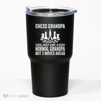 Chess Player Grandpa Saying For Chess Board Game Lover Fans Tumbler thumb 0