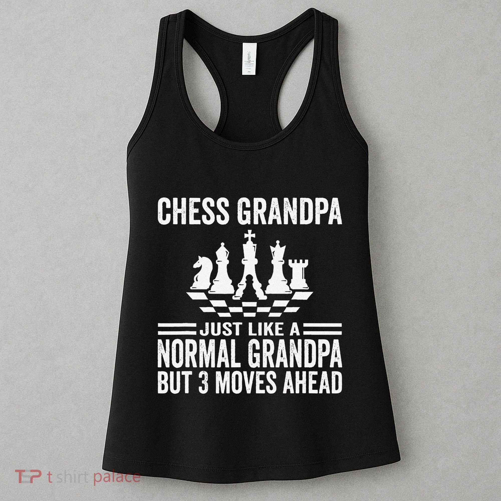 Chess Player Grandpa Saying For Chess Board Game Lover Fans Women's Tank Top
