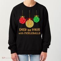 Christmas Pickleball Gift Deck The Halls With Pickleballs Gift Women's Sweatshirt thumb 0