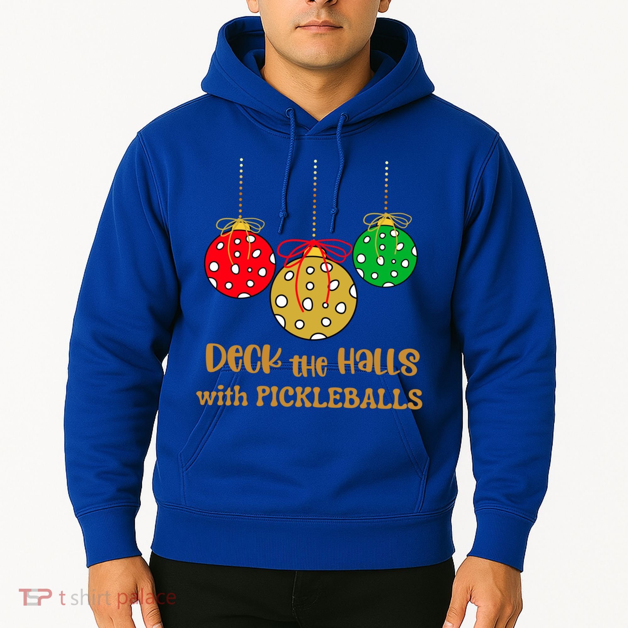 Christmas Pickleball Gift Deck The Halls With Pickleballs Gift Hoodie