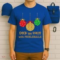 Christmas Pickleball Gift Deck The Halls With Pickleballs Gift T-Shirt thumb 6