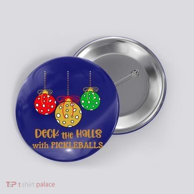 Christmas Pickleball Gift Deck The Halls With Pickleballs Gift Button