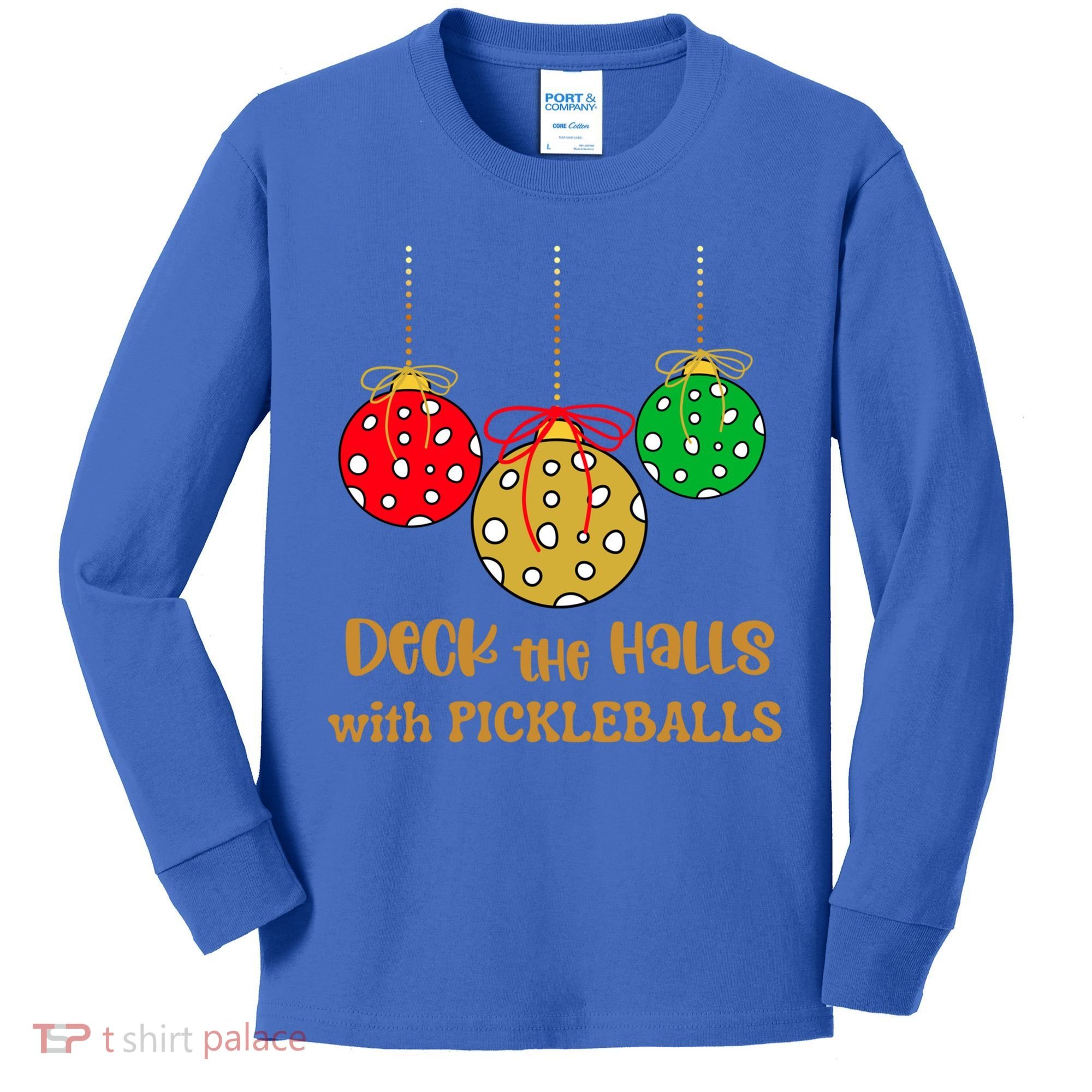 Christmas Pickleball Gift Deck The Halls With Pickleballs Gift Kids Long Sleeve Shirt