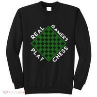 Chess Player Gift Real Gamers Play Chess Sweatshirt thumb 0