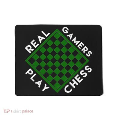 Chess Player Gift Real Gamers Play Chess Mousepad
