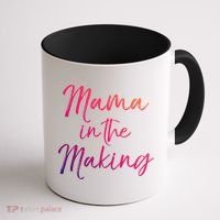 Cute Pregnancy Gift For Pregnant Moms Mama In The Making Cool Gift Coffee Mug thumb 1