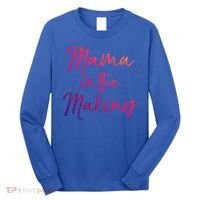 Cute Pregnancy Gift For Pregnant Moms Mama In The Making Cool Gift Long Sleeve Shirt thumb 0