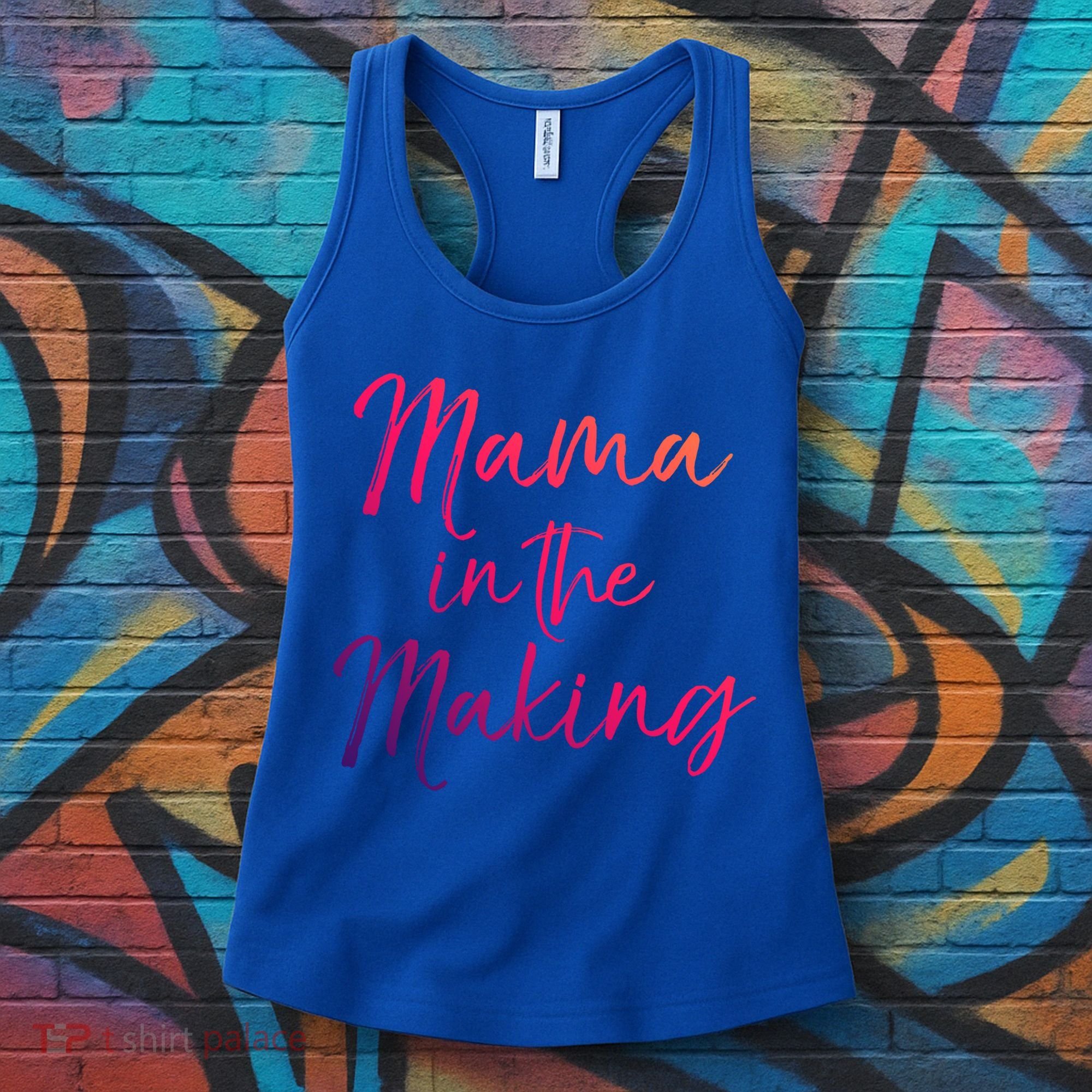 Cute Pregnancy Gift For Pregnant Moms Mama In The Making Cool Gift Women's Tank Top