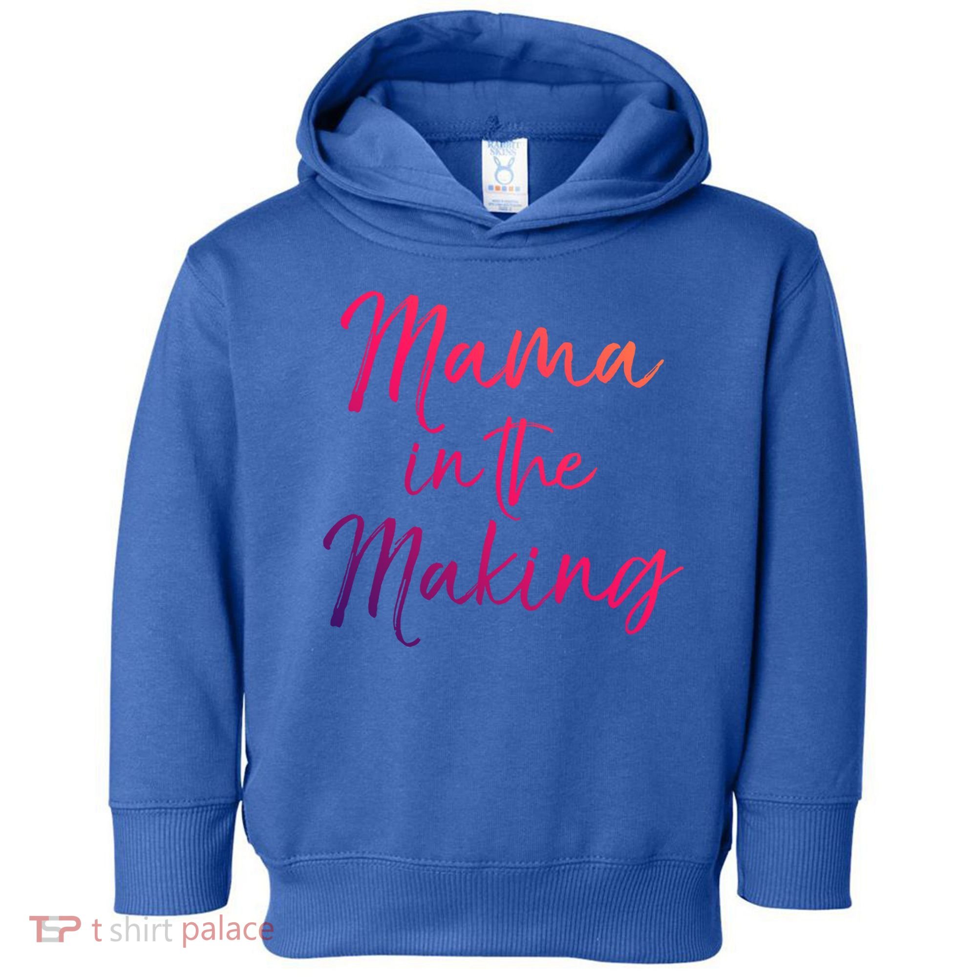 Cute Pregnancy Gift For Pregnant Moms Mama In The Making Cool Gift Toddler Hoodie