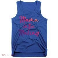 Cute Pregnancy Gift For Pregnant Moms Mama In The Making Cool Gift Tank Top thumb 0