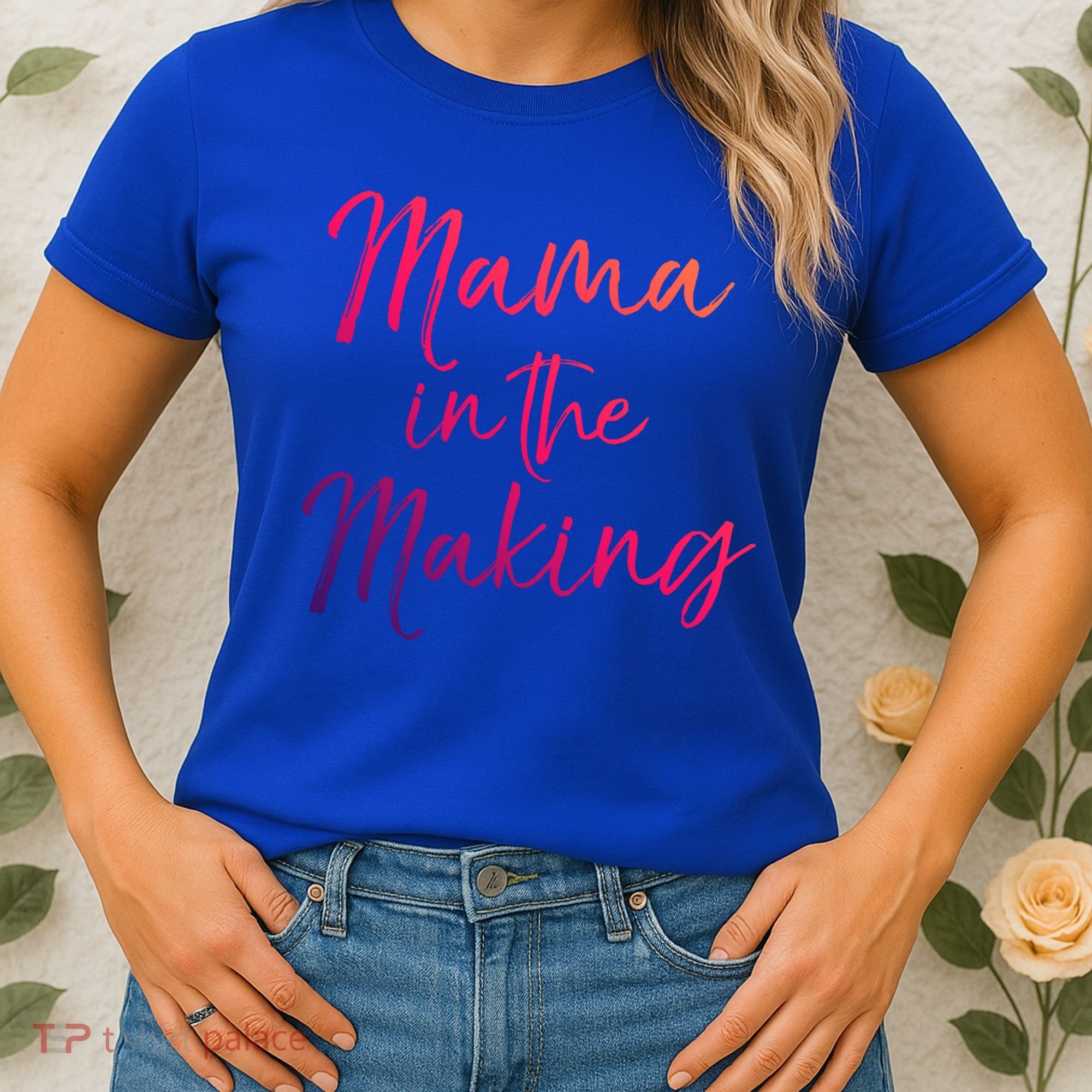 Cute Pregnancy Gift For Pregnant Moms Mama In The Making Cool Gift Women's T-Shirt