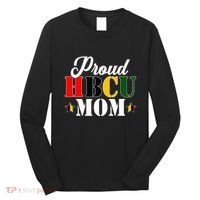 Cute Proud Hbcu Mom Black College & University MotherS Day Long Sleeve Shirt thumb 0
