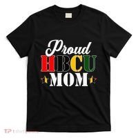 Cute Proud Hbcu Mom Black College & University MotherS Day T-Shirt thumb 0