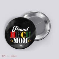 Cute Proud Hbcu Mom Black College & University MotherS Day Button thumb 0