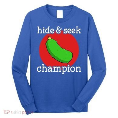 Christmas Pickle Hide And Seek Champion Gift Long Sleeve Shirt