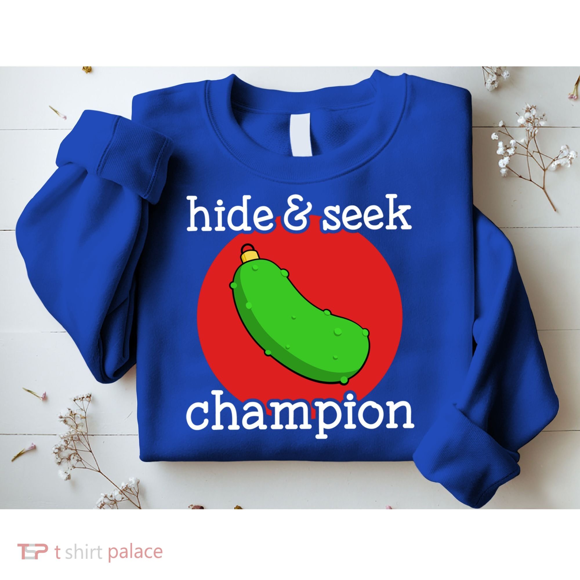 Christmas Pickle Hide And Seek Champion Gift Sweatshirt