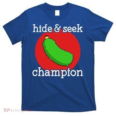 Christmas Pickle Hide And Seek Champion Gift T-Shirt