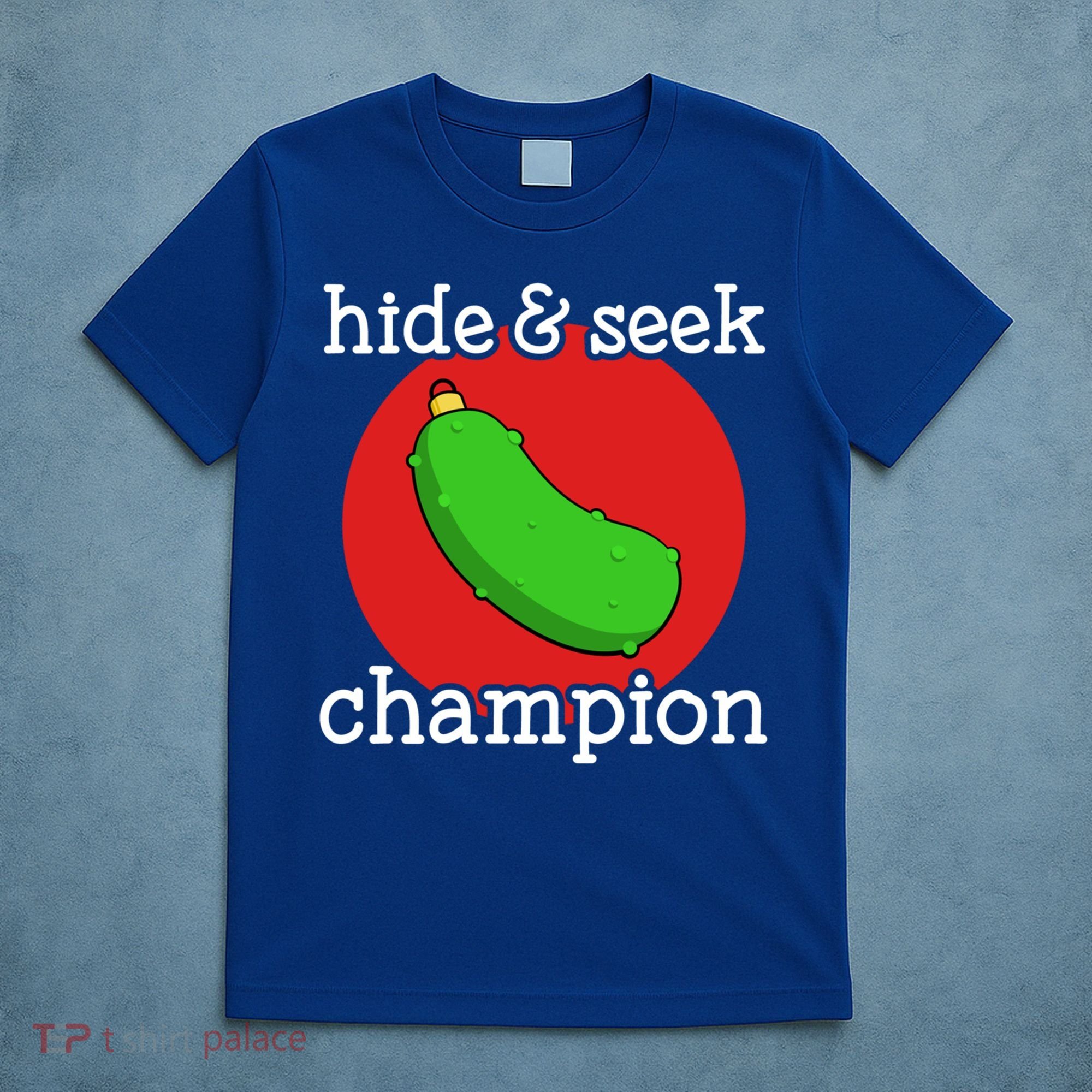 Christmas Pickle Hide And Seek Champion Gift T-Shirt