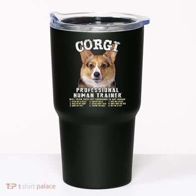 Corgi Professional Human Trainer Cute Dog Tumbler