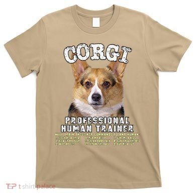 Corgi Professional Human Trainer Cute Dog T-Shirt