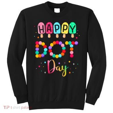 Colorful Polka Happy Dot Day September 15th Teacher Gift Sweatshirt