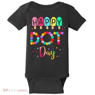 Colorful Polka Happy Dot Day September 15th Teacher Gift Baby Bodysuit