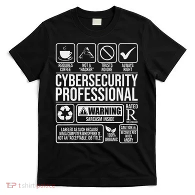 Cybersecurity Professional Hacker Certified Tech Security T-Shirt