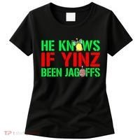 Christmas Pittsburghese He Knows If Yinz Been Jagoffs Women's T-Shirt thumb 0