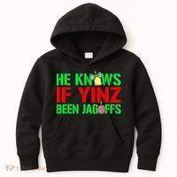 Christmas Pittsburghese He Knows If Yinz Been Jagoffs Kids Hoodie thumb 0