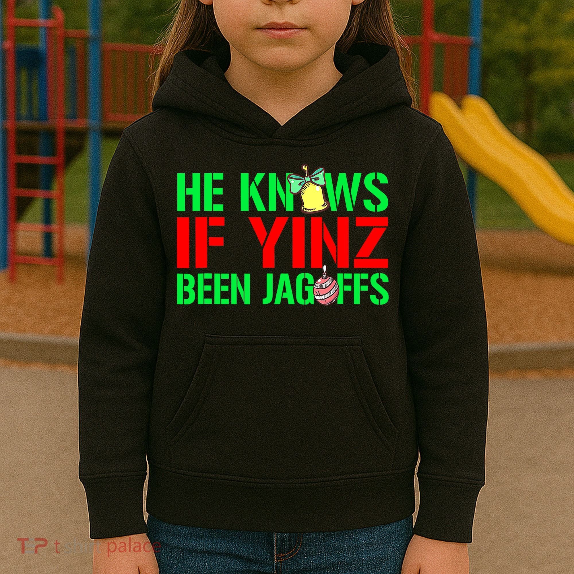 Christmas Pittsburghese He Knows If Yinz Been Jagoffs Kids Hoodie