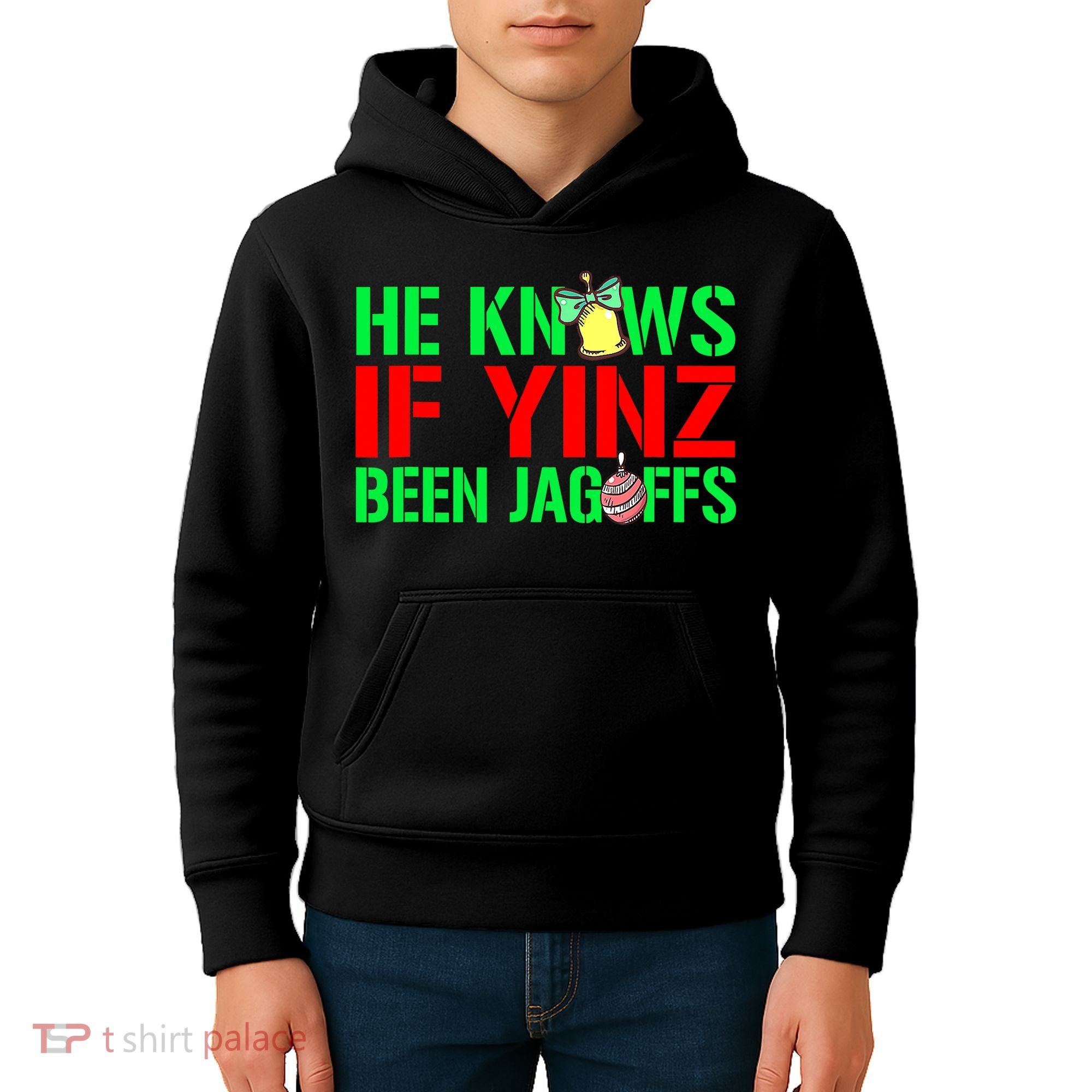 Christmas Pittsburghese He Knows If Yinz Been Jagoffs Kids Hoodie