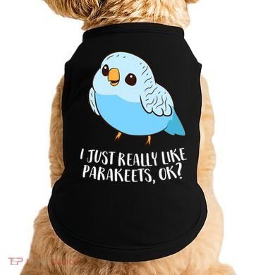 Cute Parakeet I Just Really Like Parakeets Ok Parakeet Bird Gift Doggie Tank