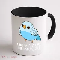 Cute Parakeet I Just Really Like Parakeets Ok Parakeet Bird Gift Coffee Mug thumb 1