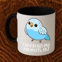 Cute Parakeet I Just Really Like Parakeets Ok Parakeet Bird Gift Coffee Mug thumb 2