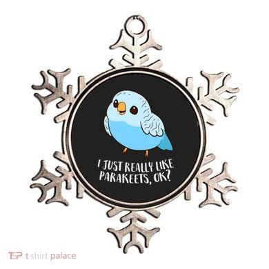 Cute Parakeet I Just Really Like Parakeets Ok Parakeet Bird Gift Ornament