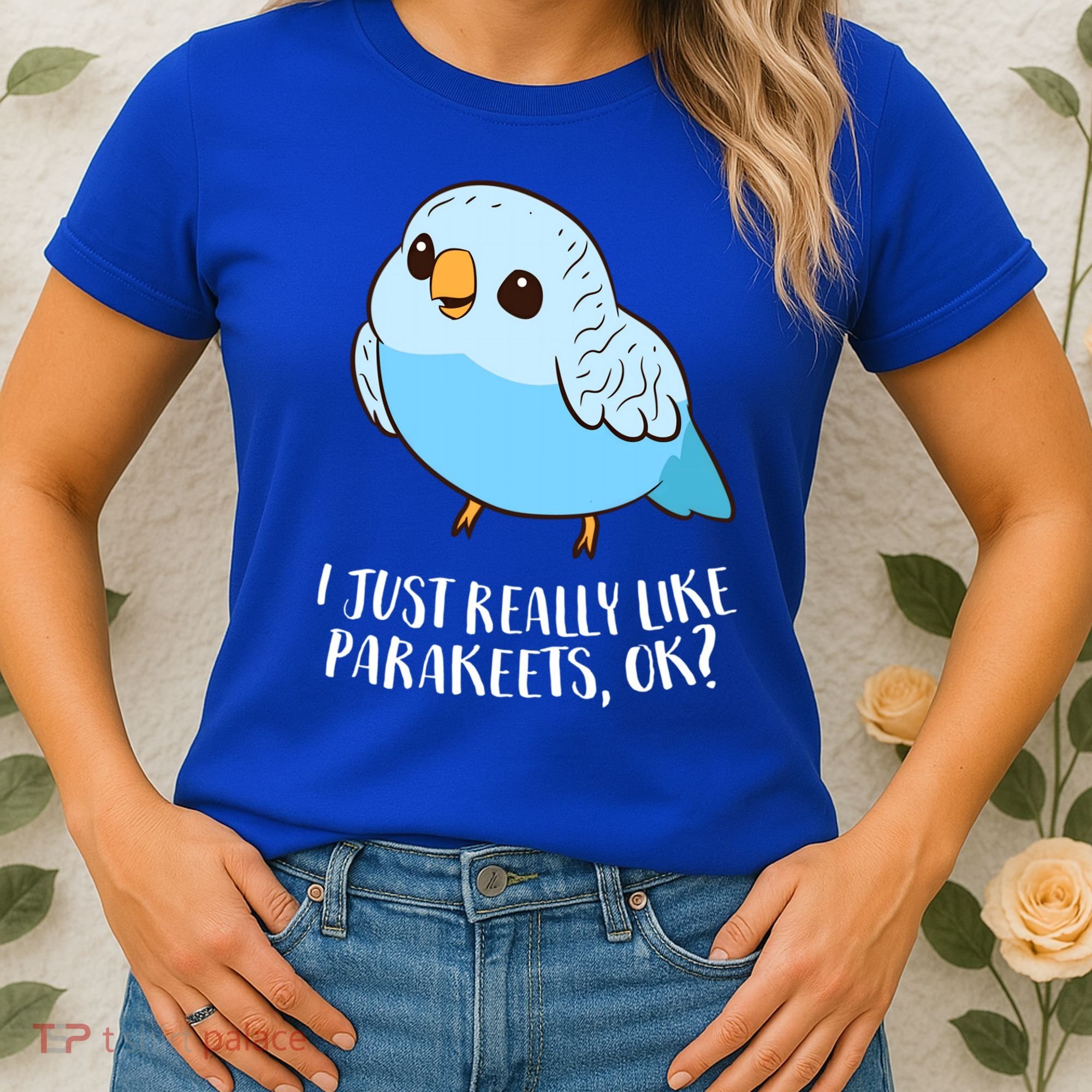 Cute Parakeet I Just Really Like Parakeets Ok Parakeet Bird Gift Women's T-Shirt