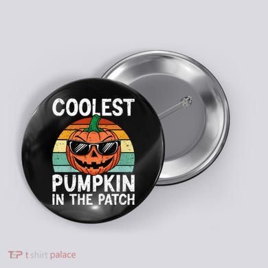 Coolest Pumpkin In The Patch Halloween Button