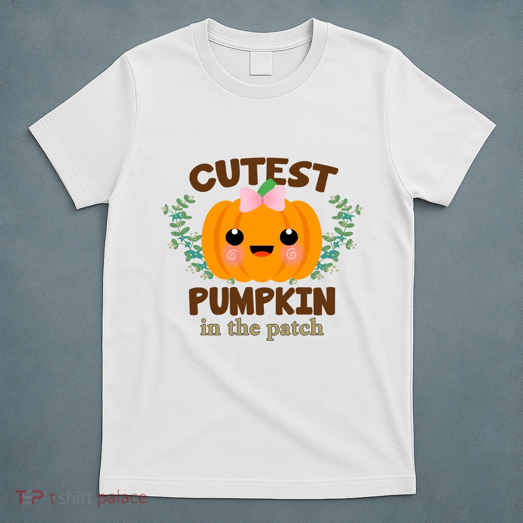 Cutest Pumpkin In The Patch October T-Shirt