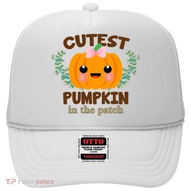Cutest Pumpkin In The Patch October Hat