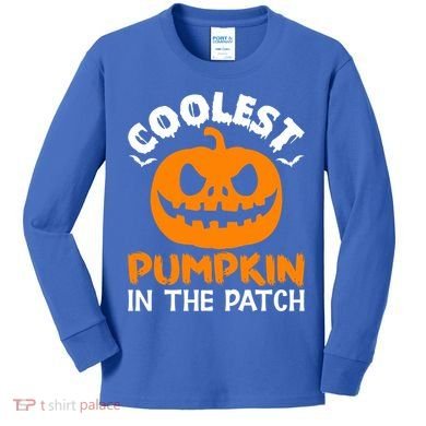 Coolest Pumpkin In The Patch For Halloween Fans Gift Kids Long Sleeve Shirt